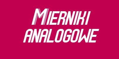 Mierniki analogowe